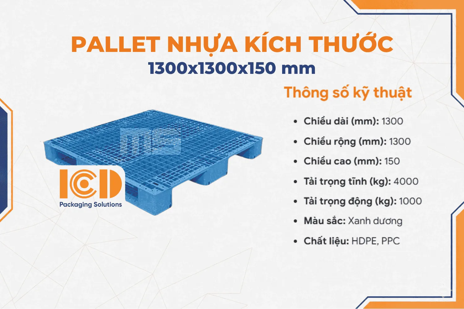 Pallet nhựa Kê Kho ICD KT1300x1300x150 mm