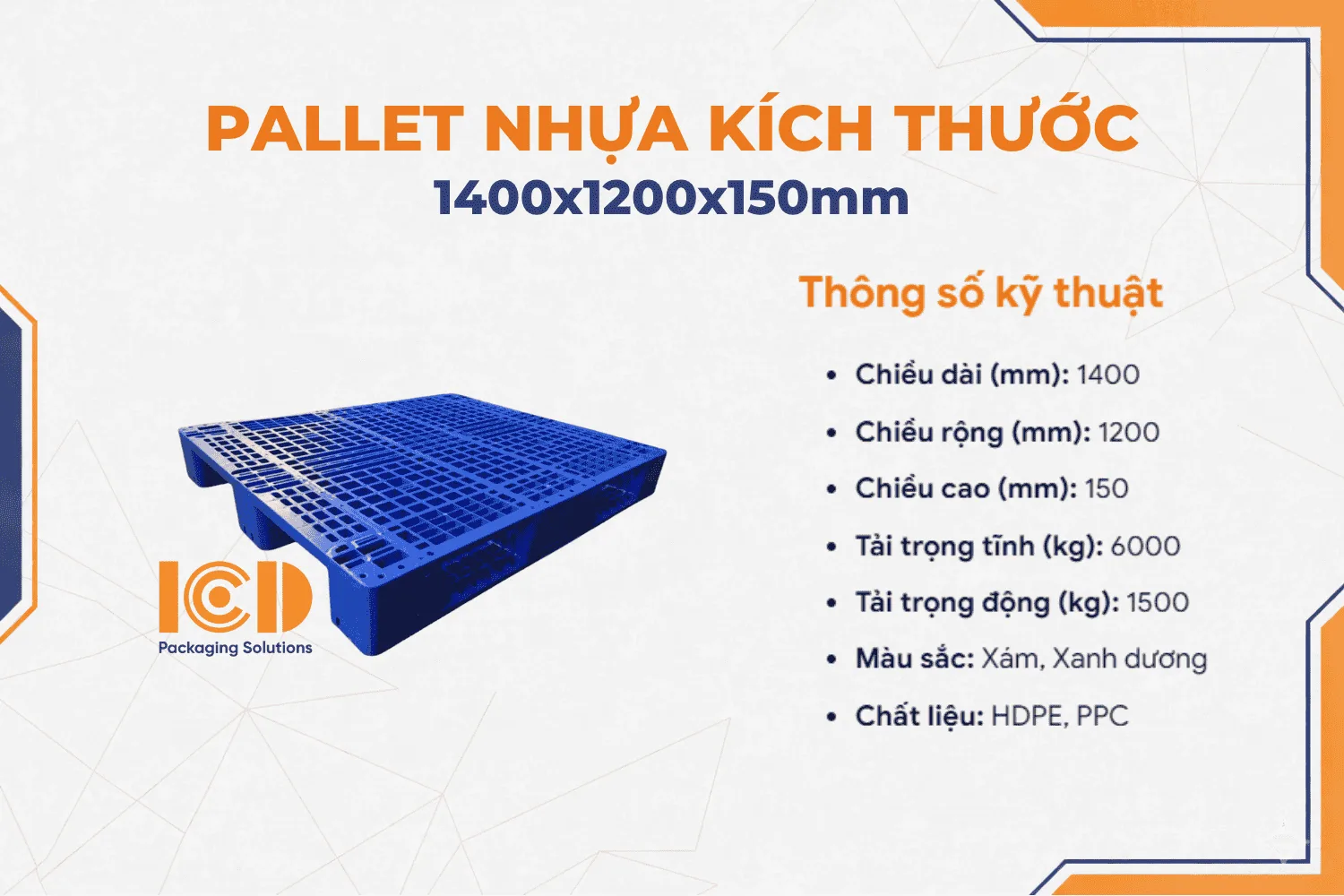 Pallet nhựa ICD KT 1400x1200x150 mm