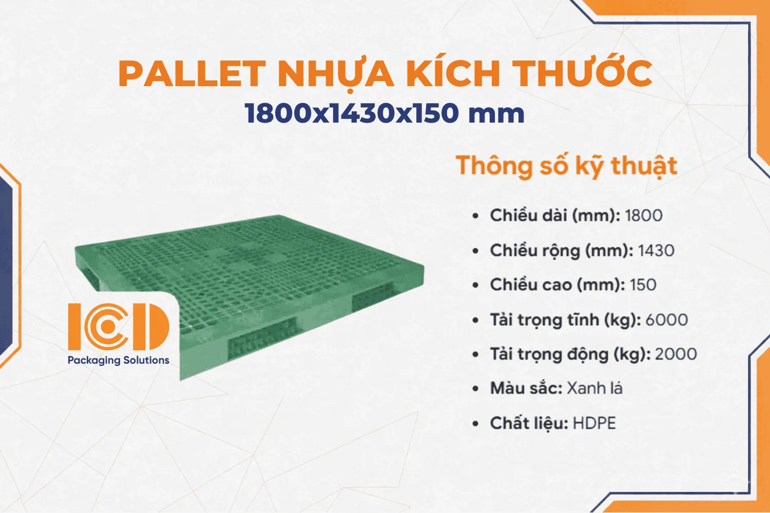 Pallet nhựa ICD KT 1800x1430x150 mm giá rẻ