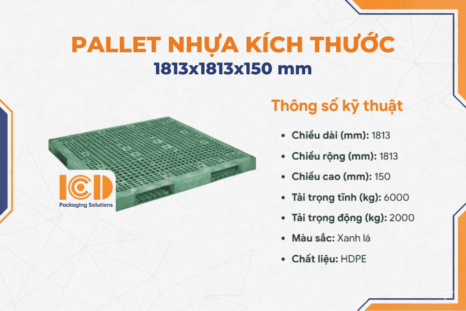 Pallet nhựa kê kho ICD KT 1813x1813x150 mm