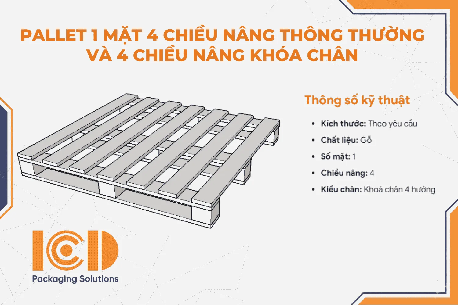 Pallet 1 mặt 4 chiều nâng thông thường và 4 chiều nâng khóa chân