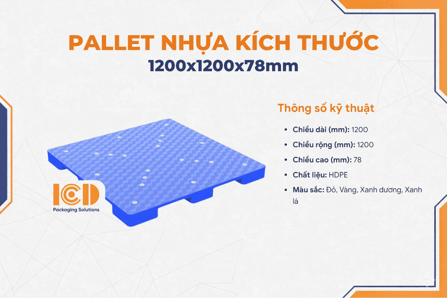 Pallet mặt kín ICD KT 1200x1200x78mm