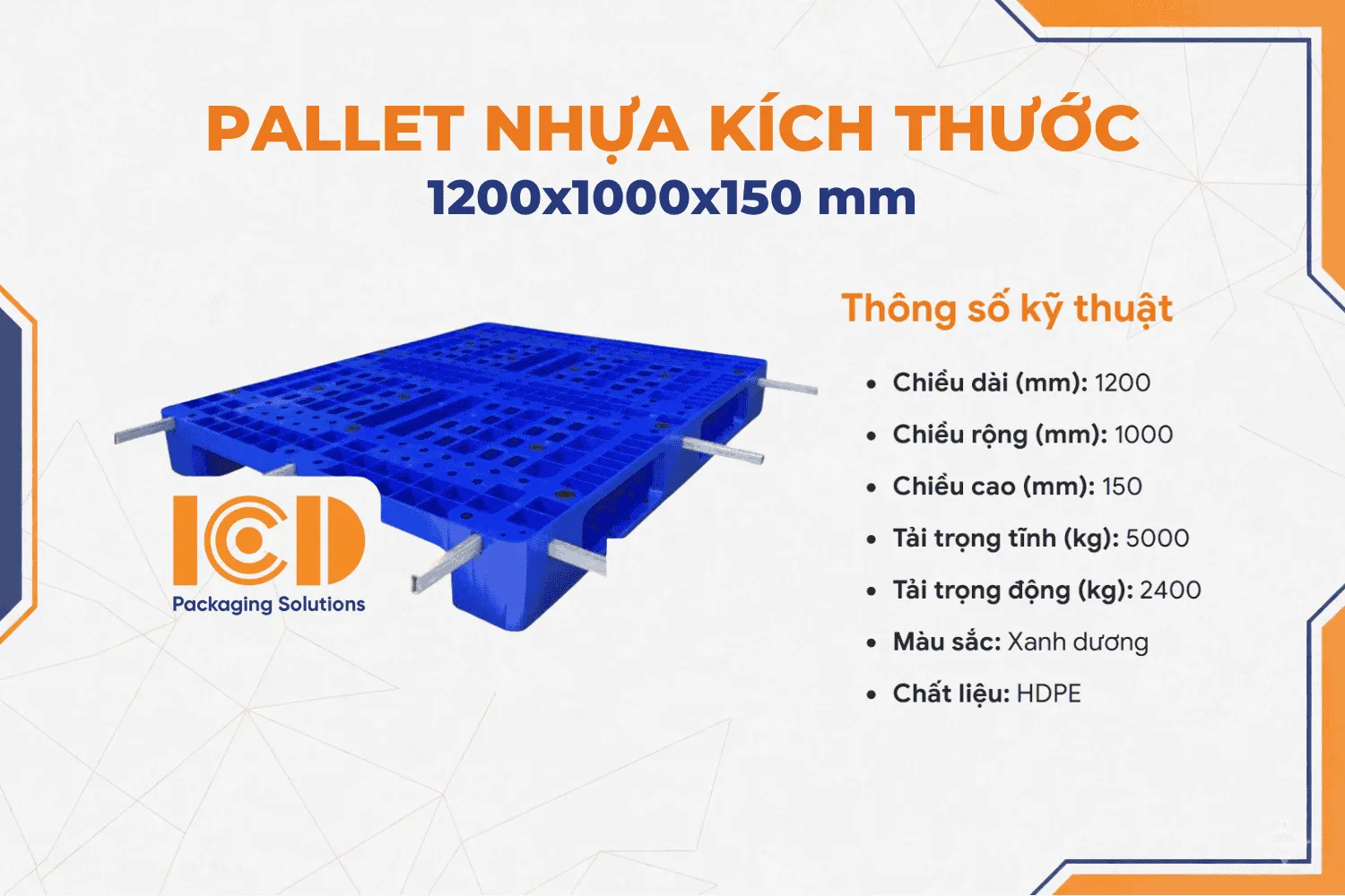 Pallet nhựa ICD KT 1200x1000x150mm có lõi thép