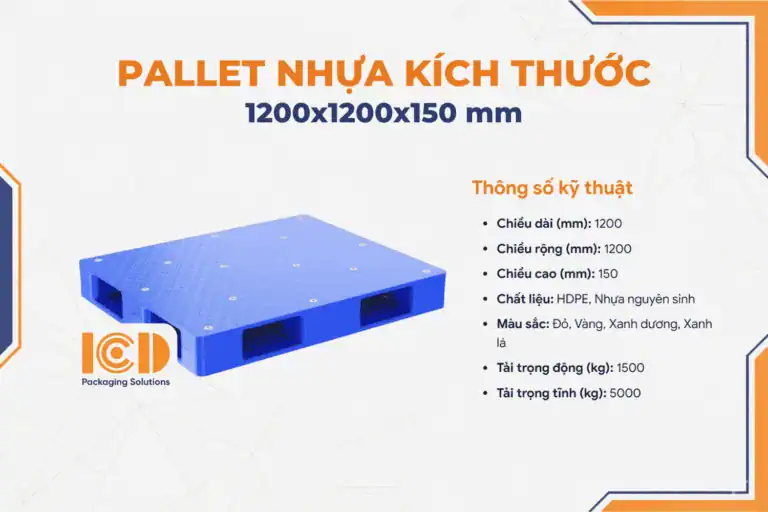 Pallet nhựa HDPE mặt kín 1200x1200x150 mm màu xanh dương, tải động 1500 kg, tải tĩnh 5000 kg