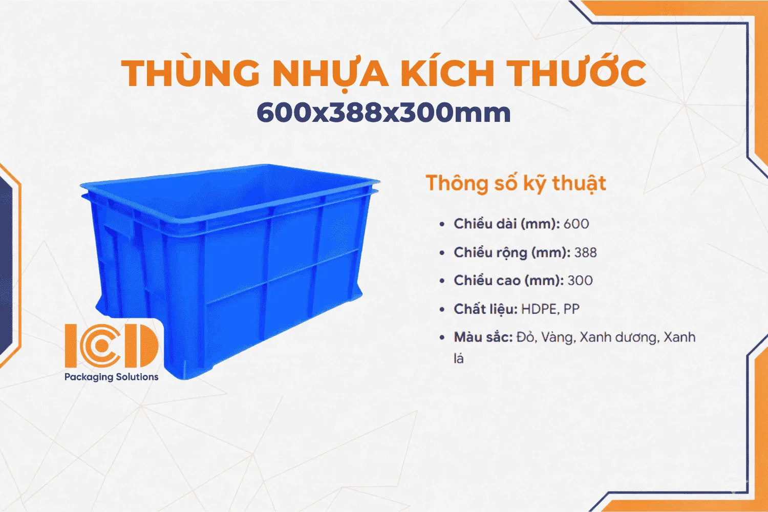 Thùng nhựa ICD B5 KT600x388x300mm