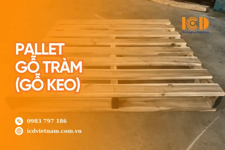 Pallet gỗ tràm (gỗ keo) 4 hướng nâng của ICD Việt Nam