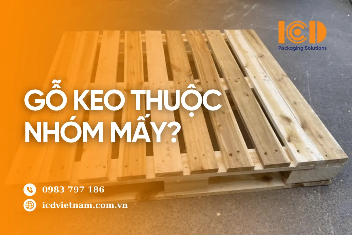 Gỗ keo thuộc nhóm mấy? Chi tiết về gỗ keo