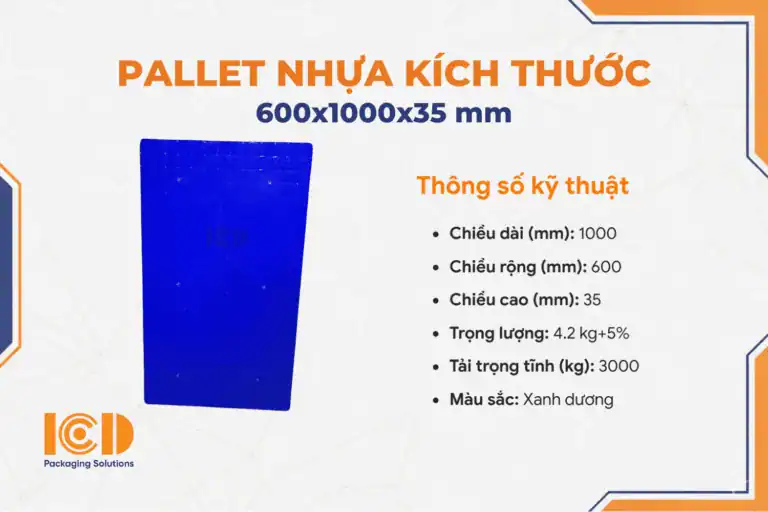 Thông số pallet nhựa lót sàn mặt kín 600x1000x35 mm, nặng 4,2 kg, tải tĩnh 3000 kg