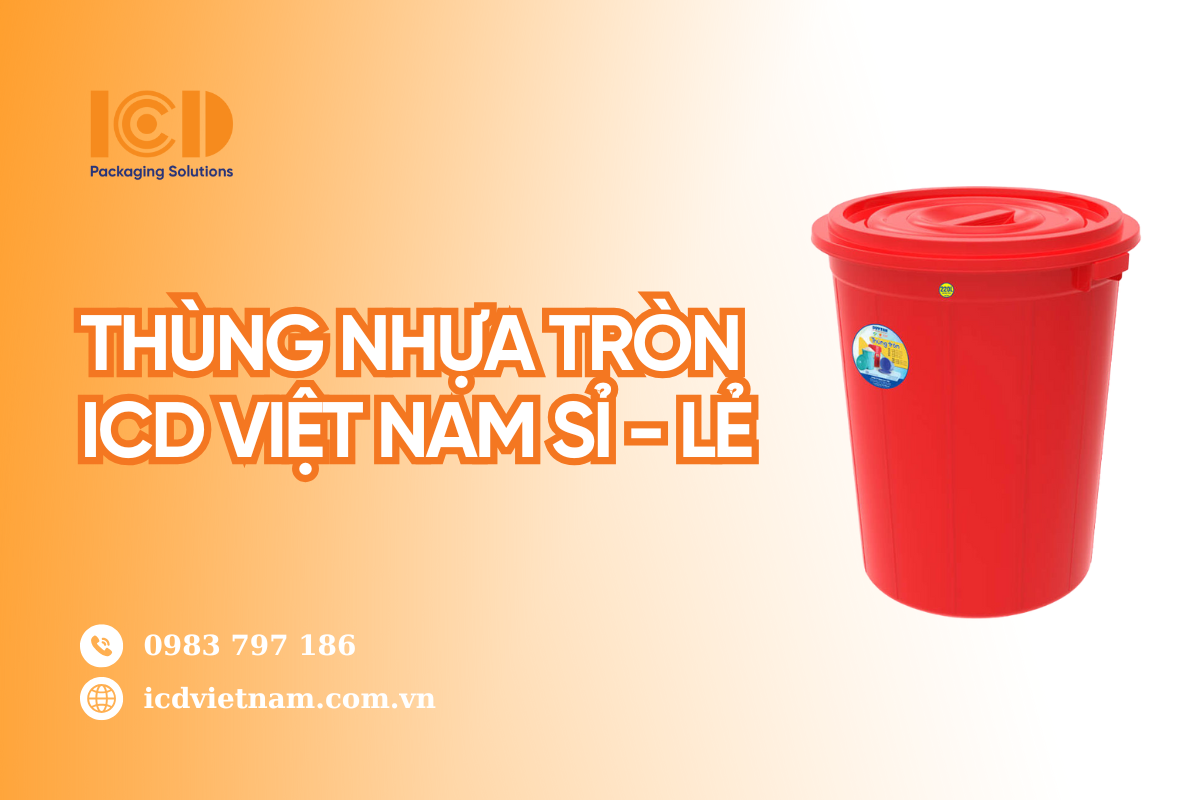 Bảng giá thùng nhựa tròn mới nhất - Hàng có sẵn, hỗ trợ vận chuyển tận nơi