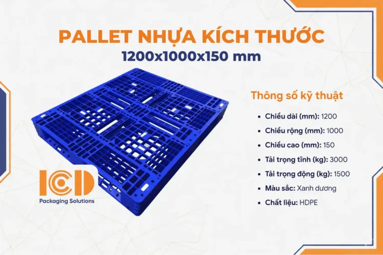 Pallet nhựa ICD 1200x1000x150 mm màu xanh dương HDPE, tải trọng tĩnh 3000 kg, tải trọng động 1500 kg