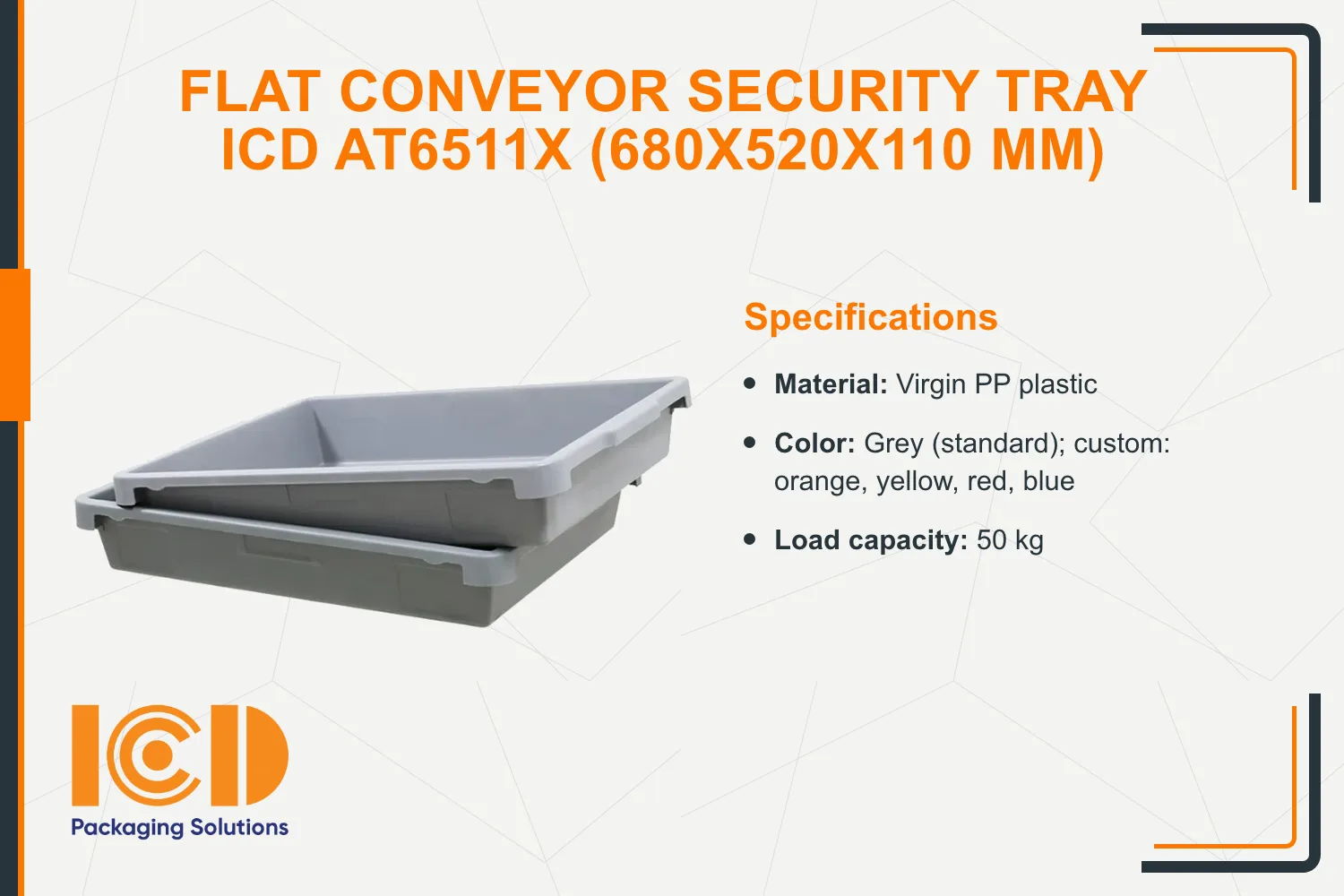 Flat Conveyor Security Tray ICD AT6511X (680x520x110 mm)