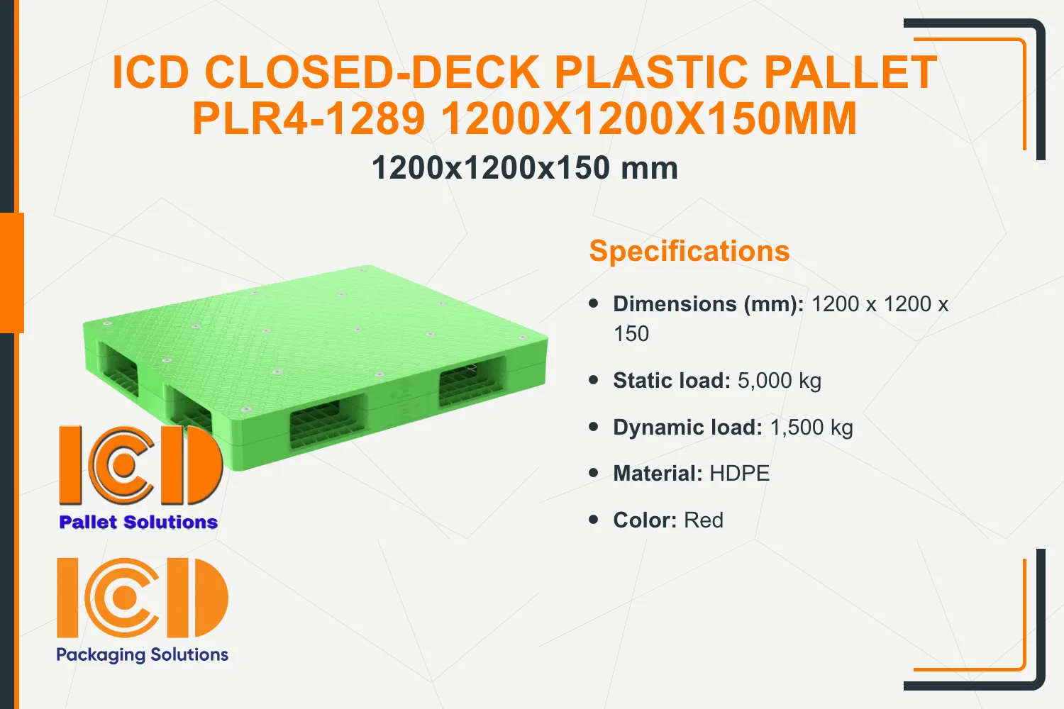 ICD Closed-Deck Plastic Pallet PLR4-1289 1200x1200x150mm