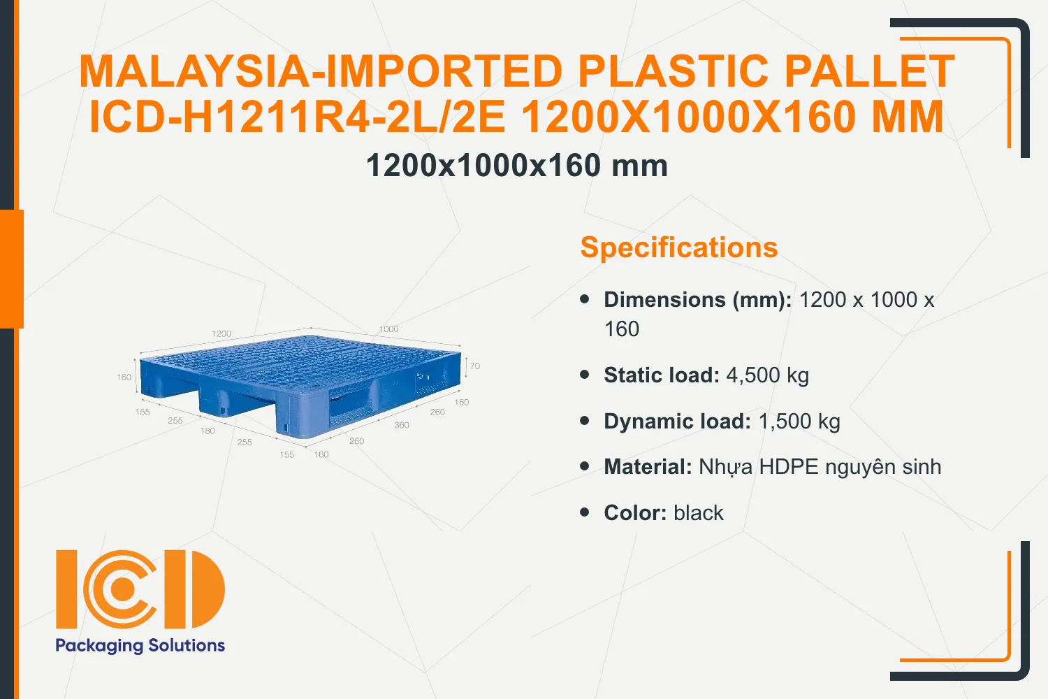 Malaysia-Imported Plastic Pallet ICD-H1211R4-2L/2E 1200x1000x160 mm