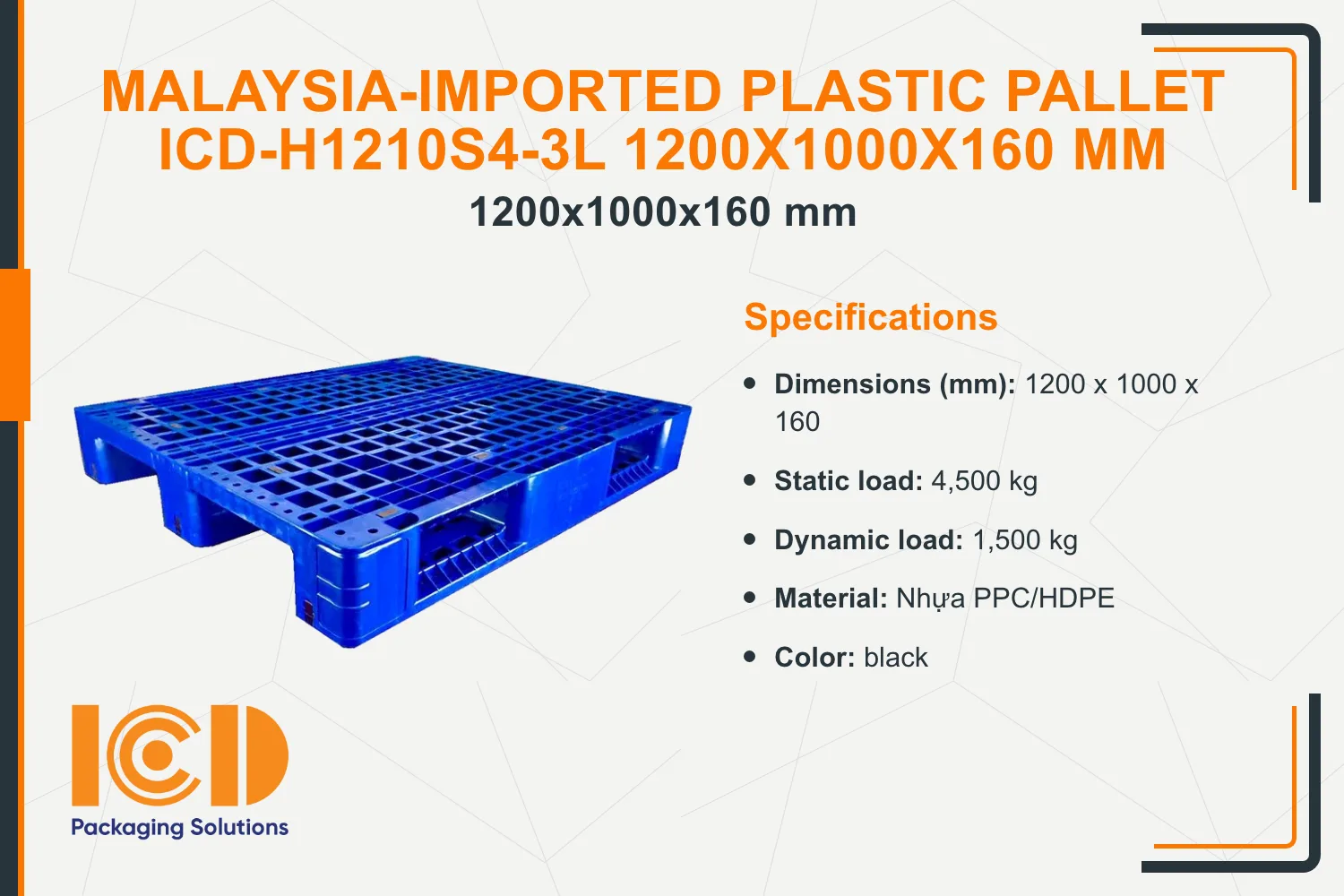 Malaysia-Imported Plastic Pallet ICD-H1210S4-3L 1200x1000x160 mm