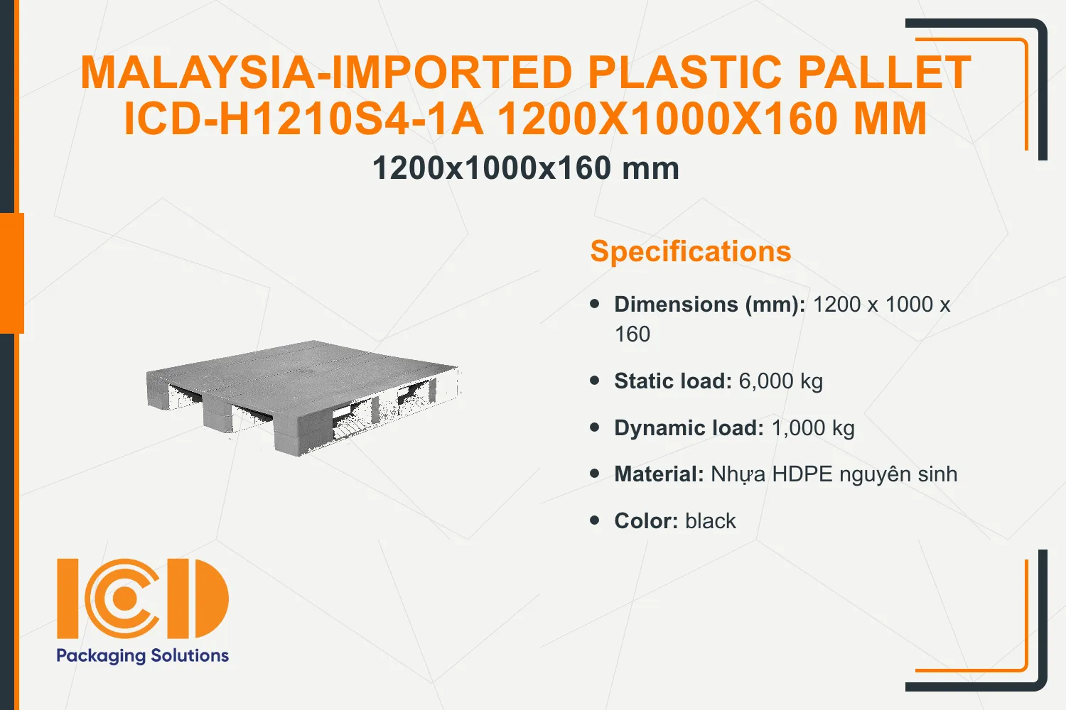 Malaysia-Imported Plastic Pallet ICD-H1210S4-1A 1200x1000x160 mm