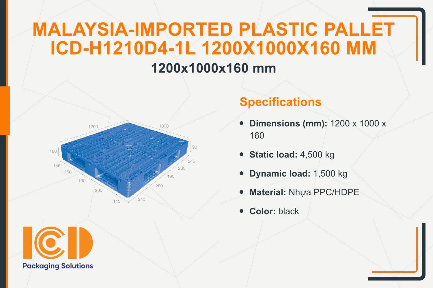 Malaysia-Imported Plastic Pallet ICD-H1210D4-1L 1200x1000x160 mm