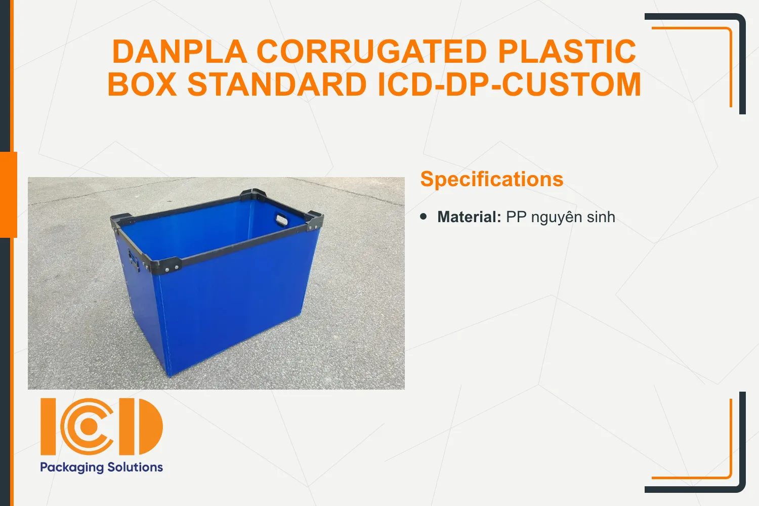 Danpla Corrugated Plastic Box standard ICD-DP-CUSTOM