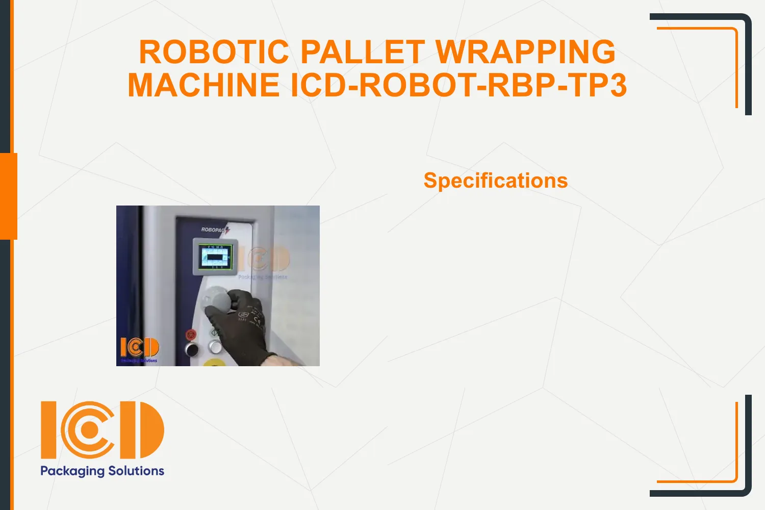 Robotic Pallet Wrapping Machine ICD-ROBOT-RBP-TP3