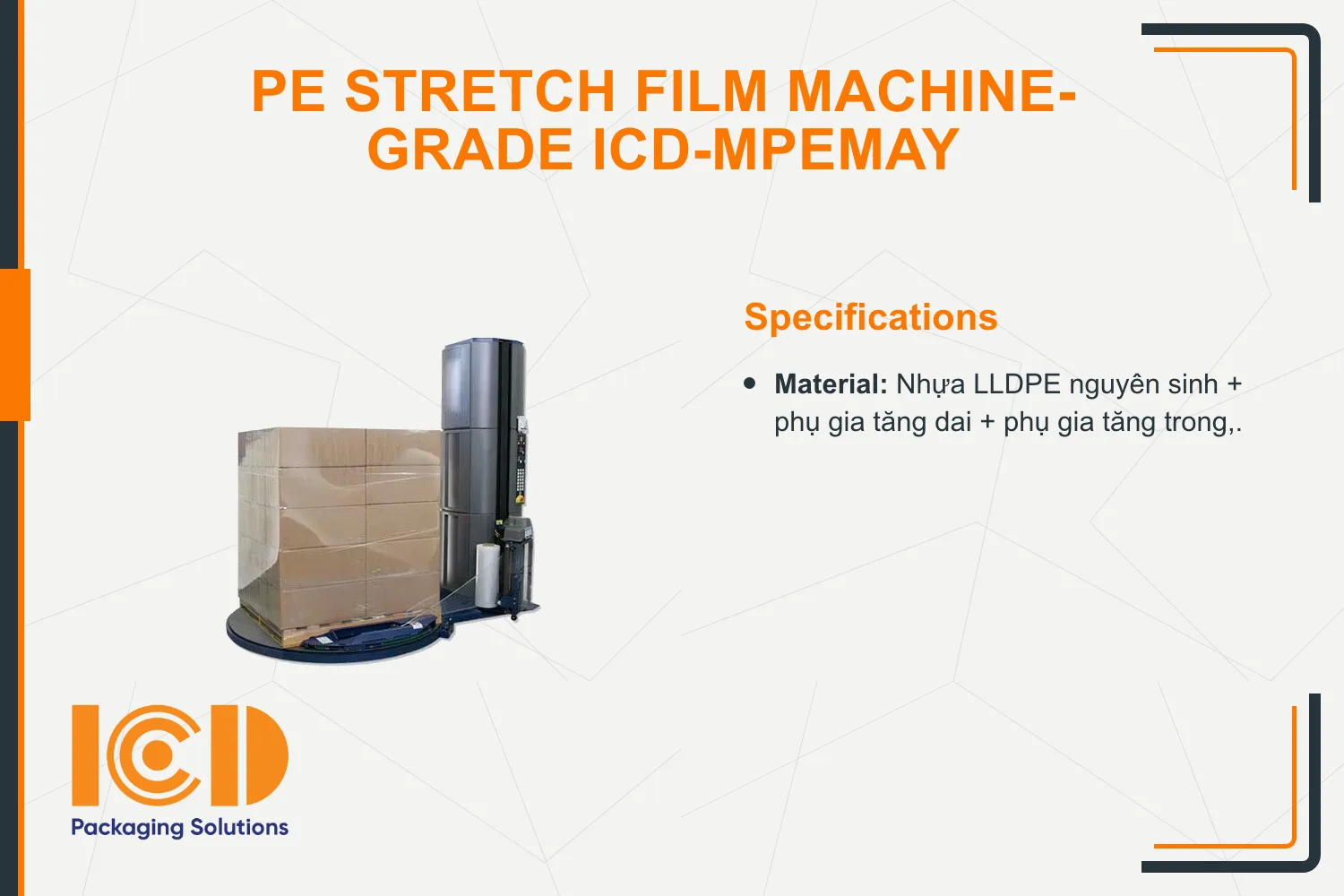 PE Stretch Film machine-grade ICD-MPEMAY