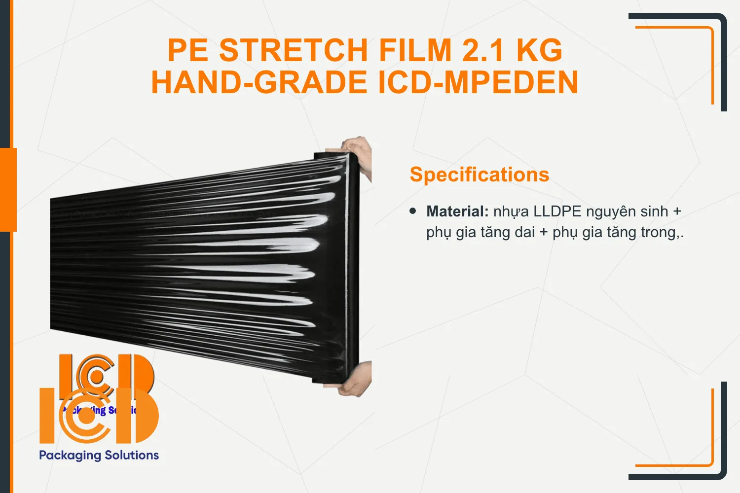 PE Stretch Film 2.1 kg hand-grade ICD-MPEDEN
