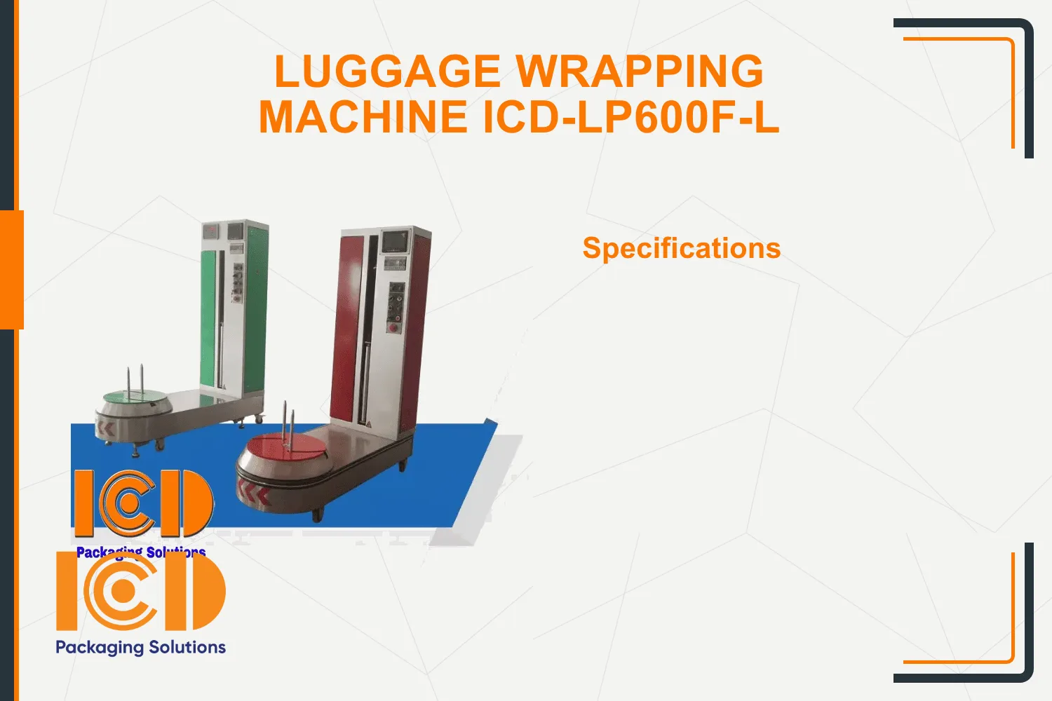 Luggage Wrapping Machine ICD-LP600F-L