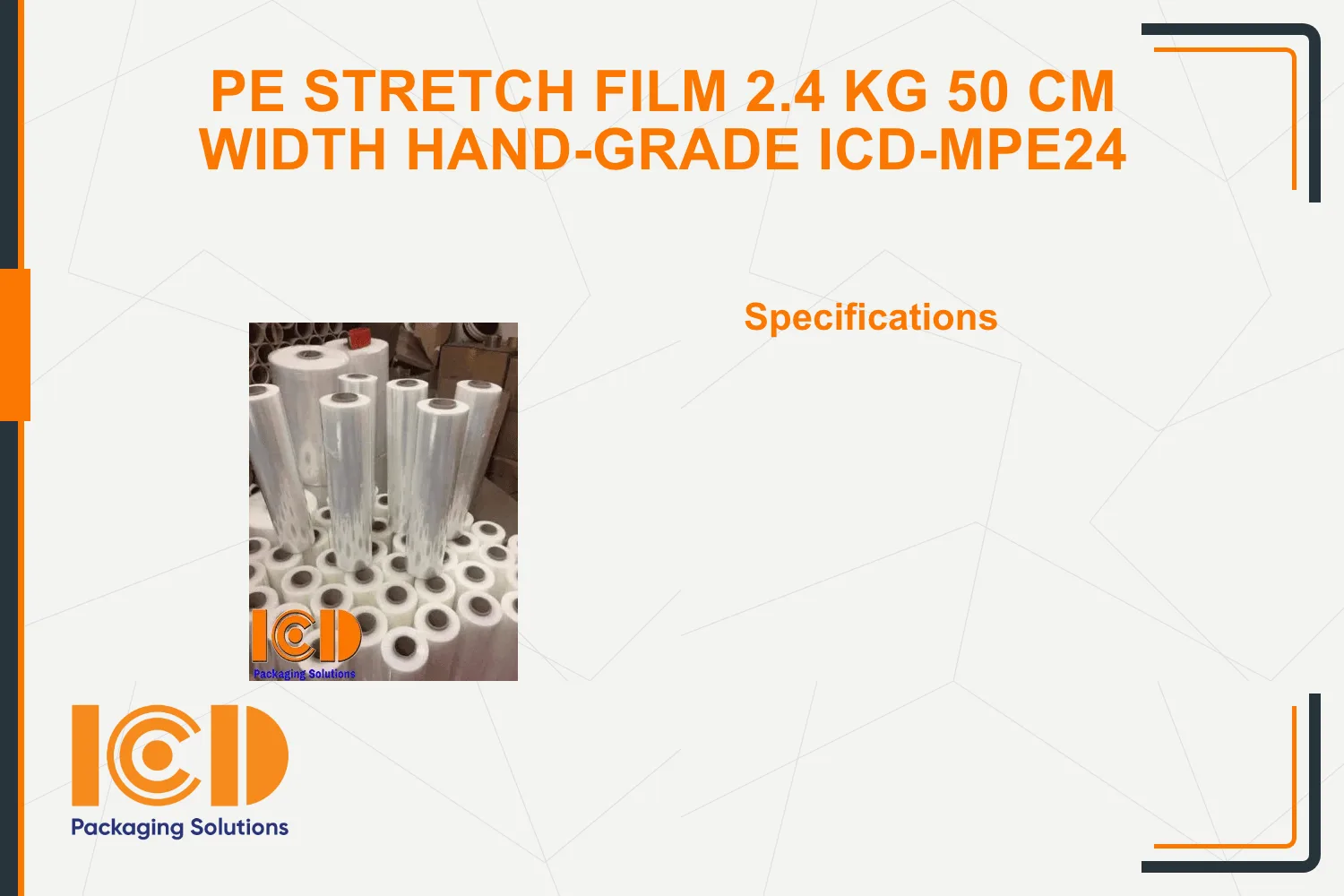 PE Stretch Film 2.4 kg 50 cm width hand-grade ICD-MPE24