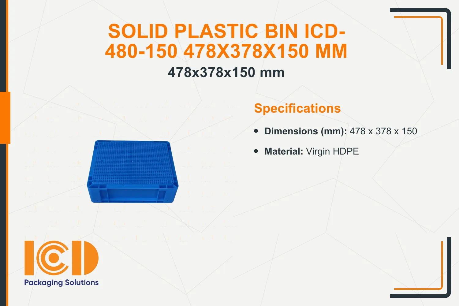 Solid Plastic Bin ICD-480-150 478x378x150 mm