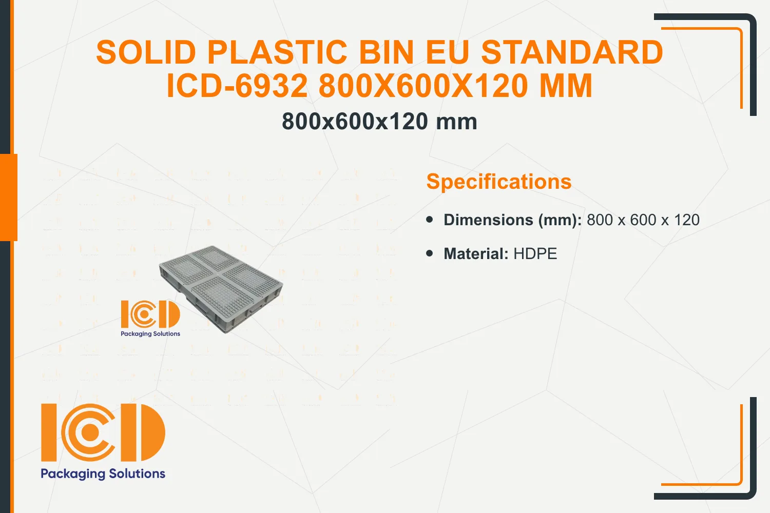 Solid Plastic Bin EU standard ICD-6932 800x600x120 mm