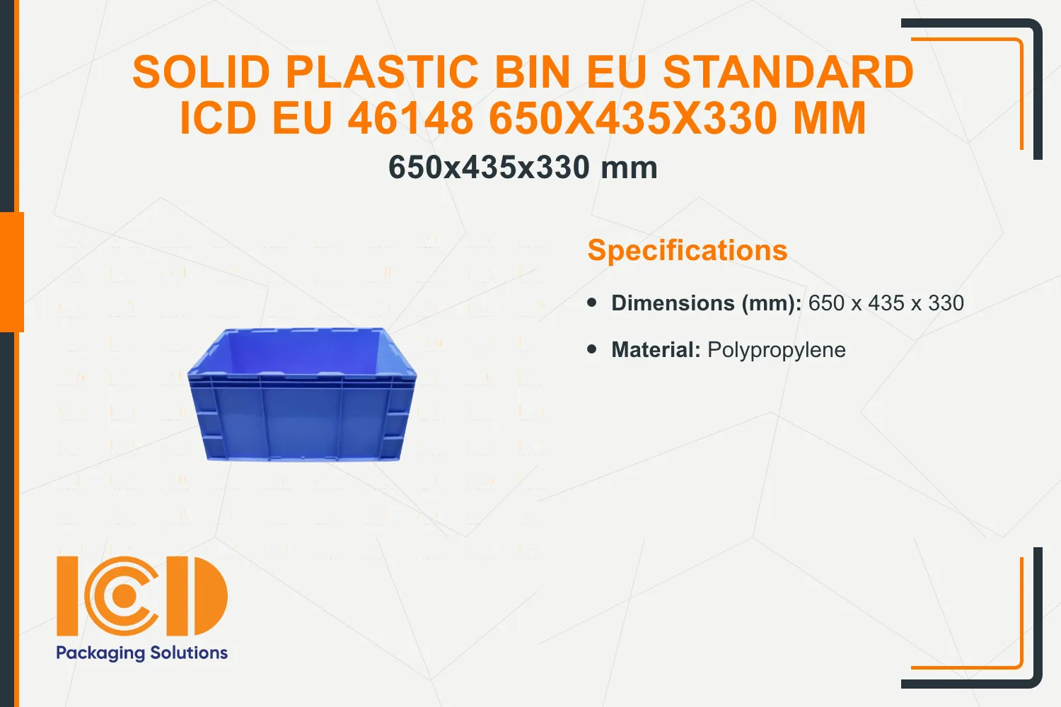 Solid Plastic Bin EU standard ICD EU 46148 650x435x330 mm