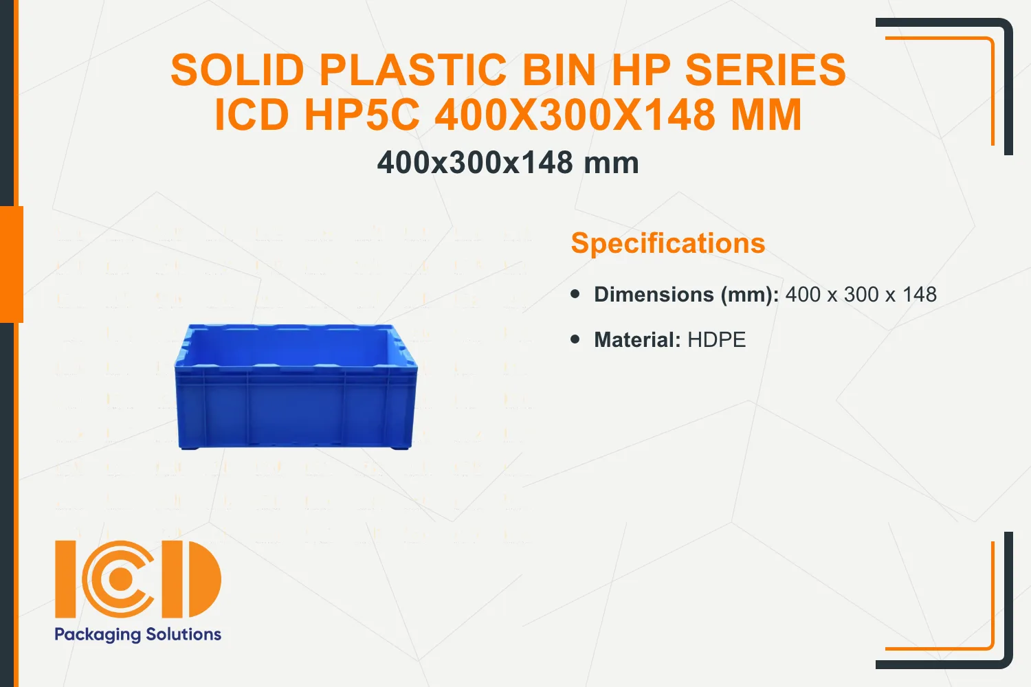 Solid Plastic Bin HP series ICD HP5C 400x300x148 mm