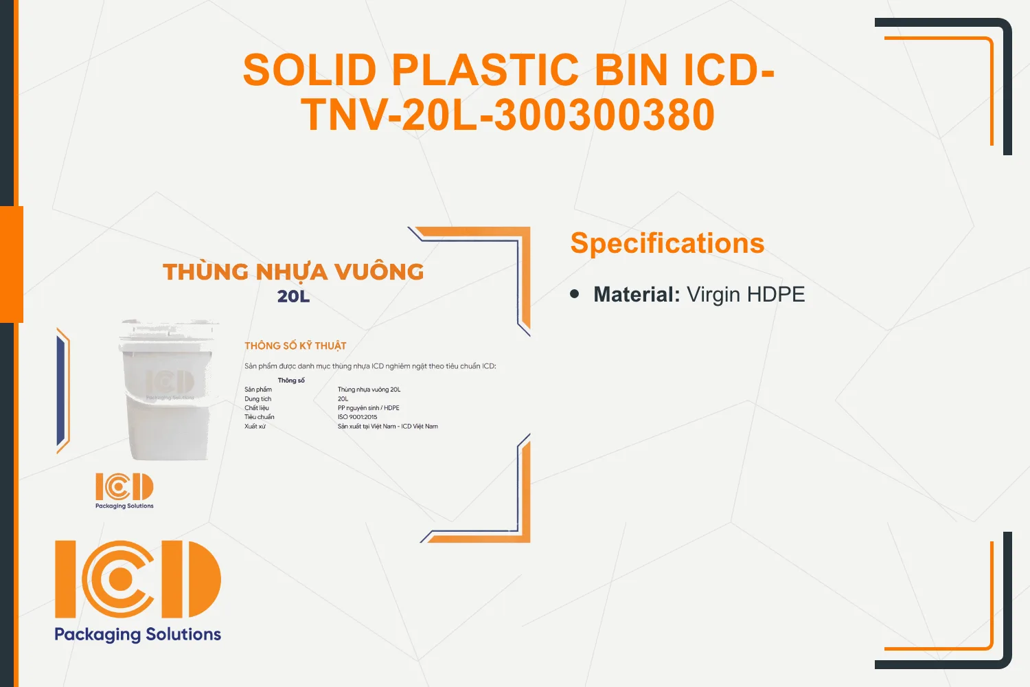Solid Plastic Bin ICD-TNV-20L-300300380