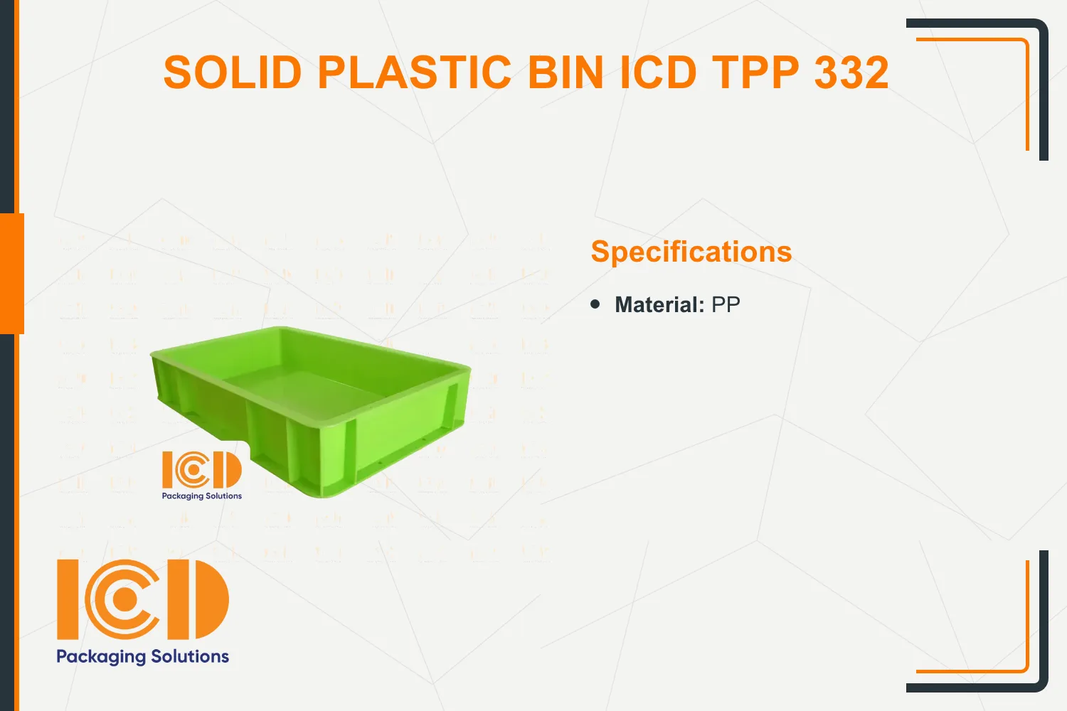 Solid Plastic Bin ICD TPP 332