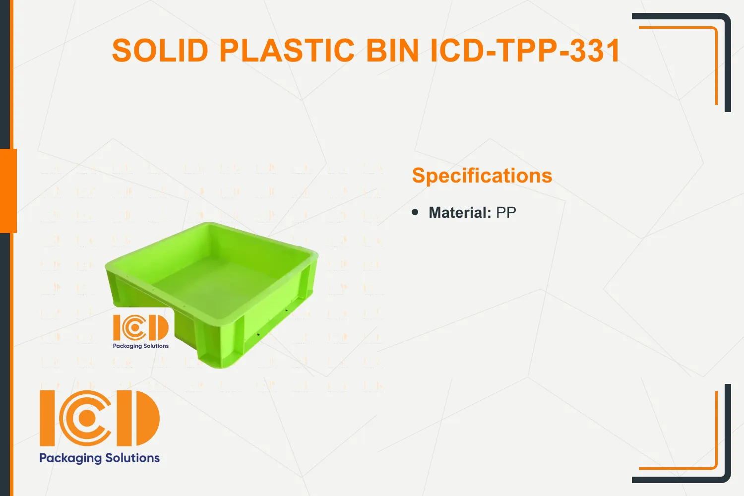 Solid Plastic Bin ICD-TPP-331