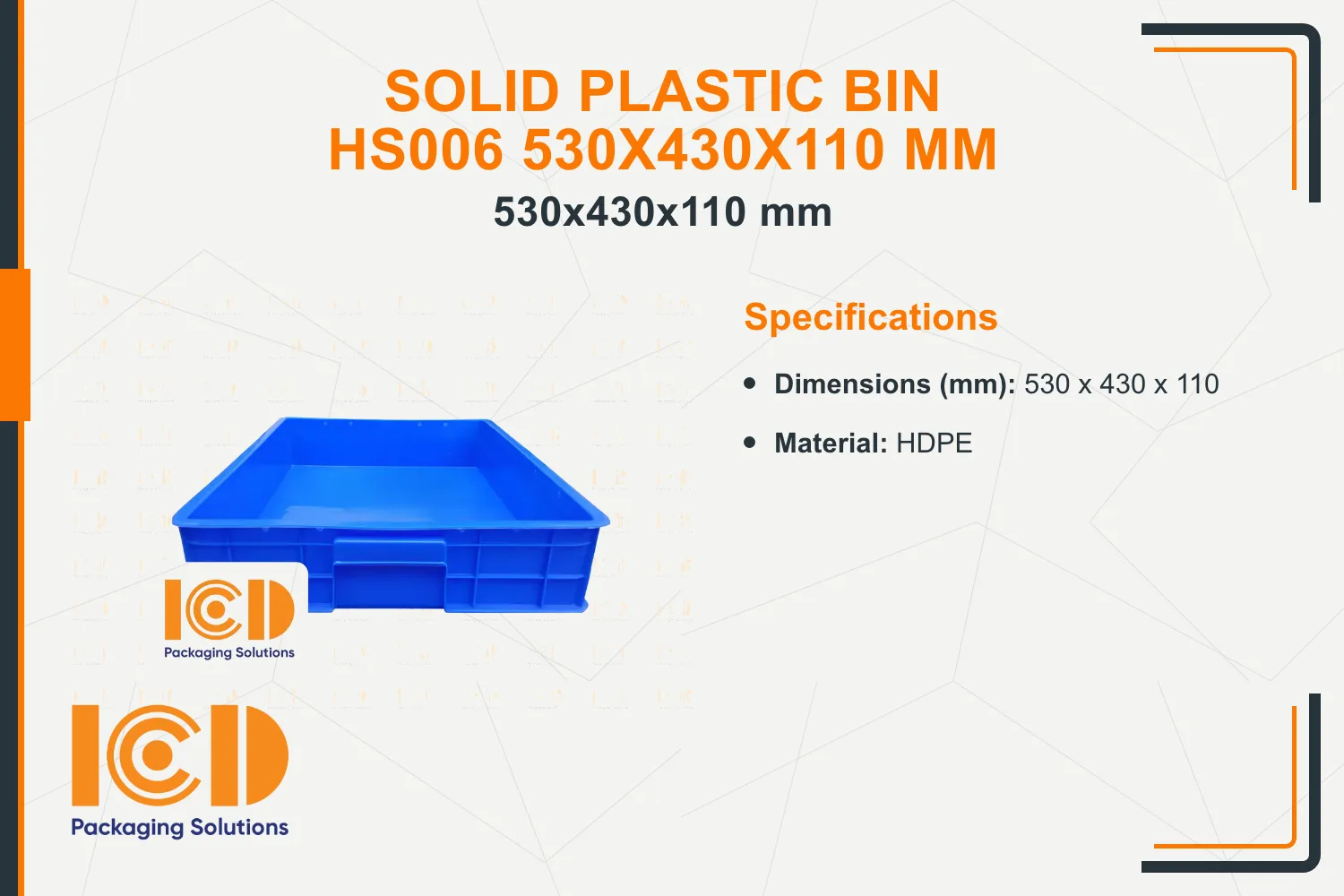 Solid Plastic Bin HS006 530x430x110 mm
