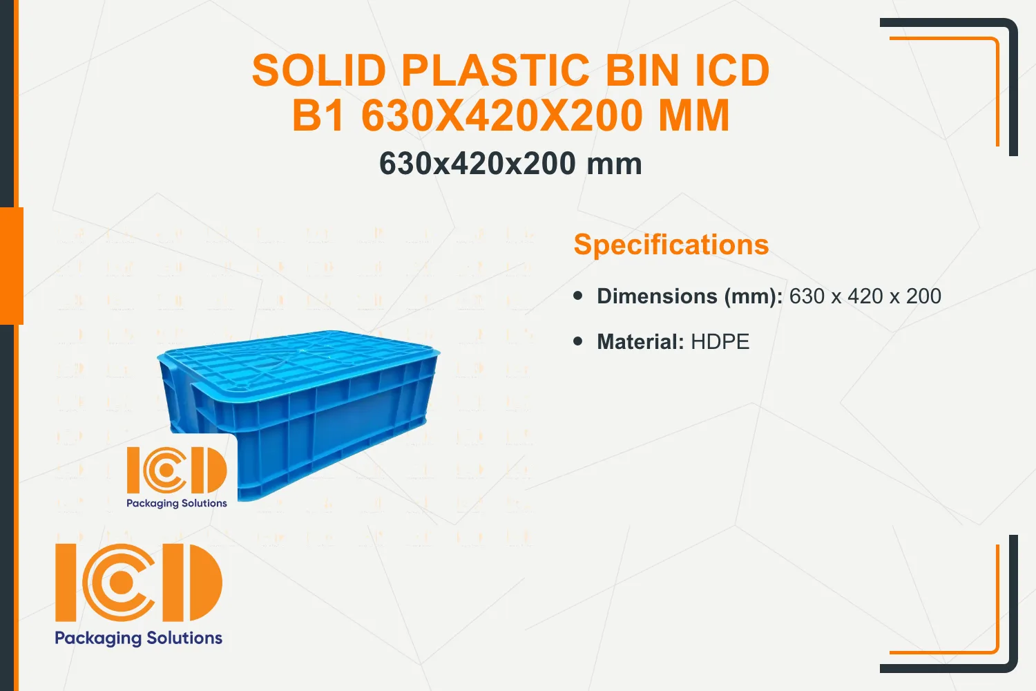 Solid Plastic Bin ICD B1 630x420x200 mm