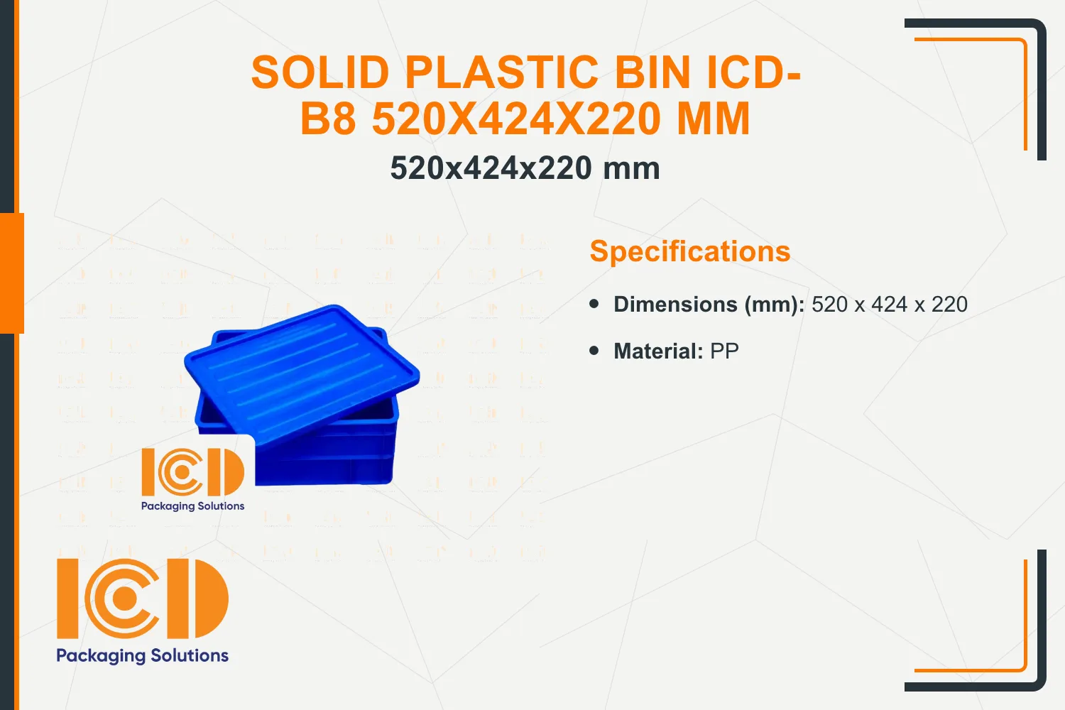 Solid Plastic Bin ICD-B8 520x424x220 mm
