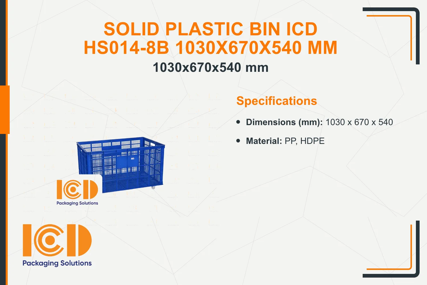Solid Plastic Bin ICD HS014-8B 1030x670x540 mm