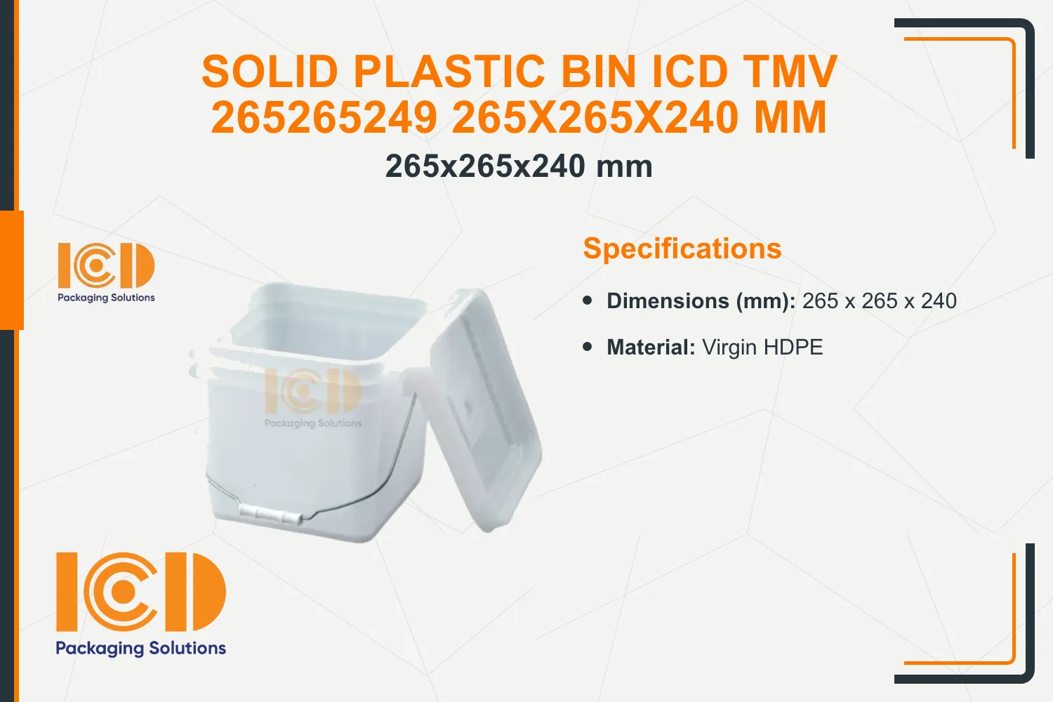 Solid Plastic Bin ICD TMV 265265249 265x265x240 mm