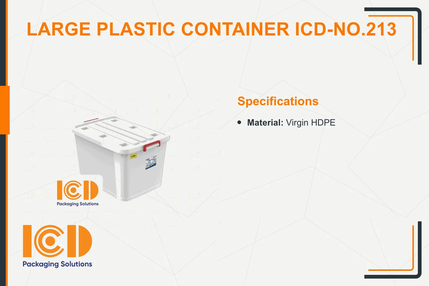 Large Plastic Container ICD-No.213