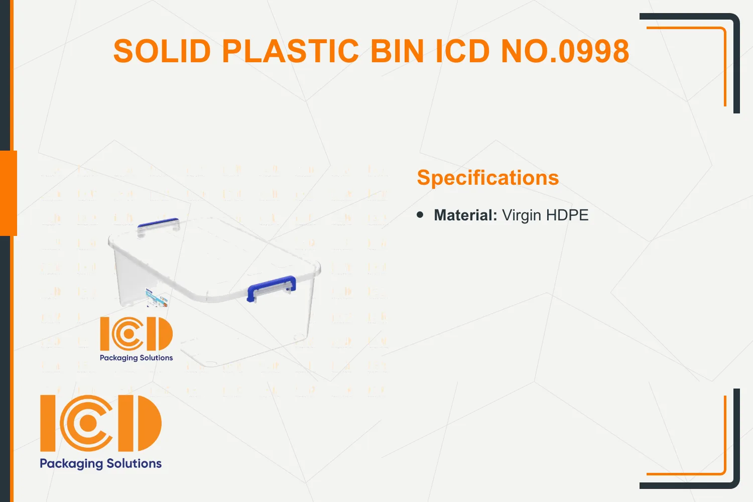 Solid Plastic Bin ICD No.0998