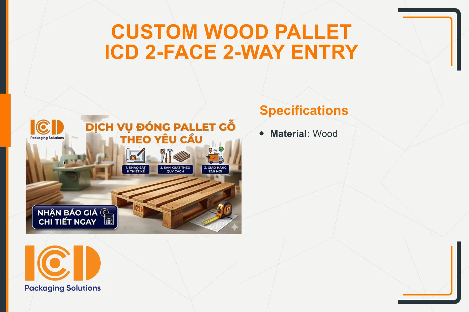 Custom Wood Pallet ICD 2-face 2-way Entry