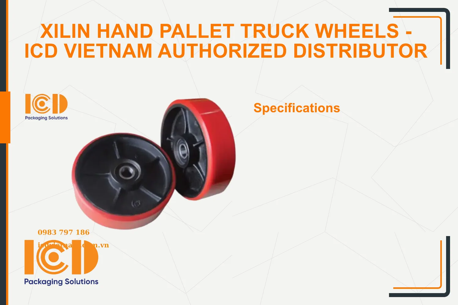 Xilin Hand Pallet Truck Wheels - ICD Vietnam Authorized Distributor