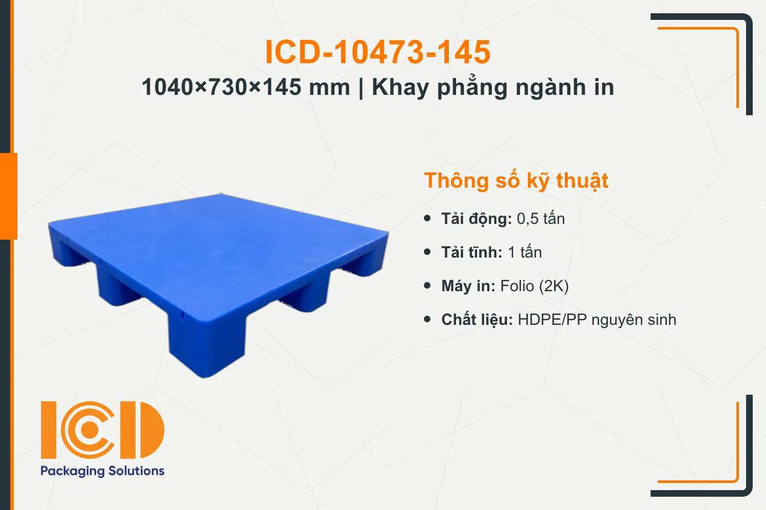 Pallet phẳng (khay phẳng) cho ngành in ICD-10473-145 (1040 × 730 × 145 mm)