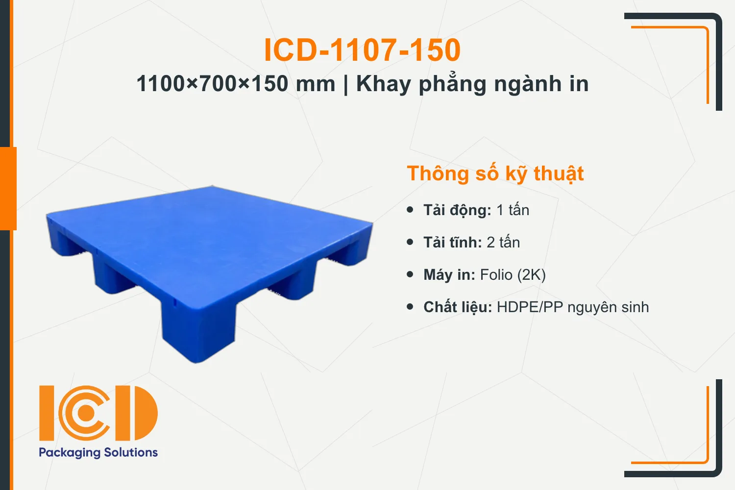 Pallet phẳng (khay phẳng) cho ngành in ICD-1107-150 (1100 × 700 × 150 mm)