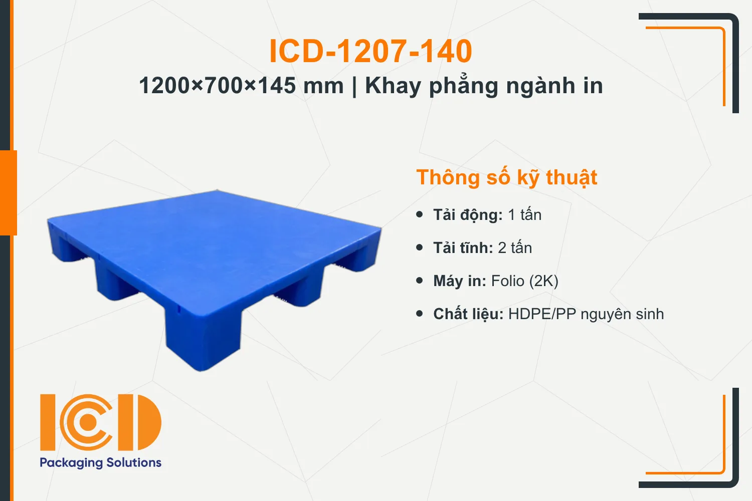 Pallet phẳng (khay phẳng) cho ngành in ICD-1207-140 (1200 × 700 × 145 mm)