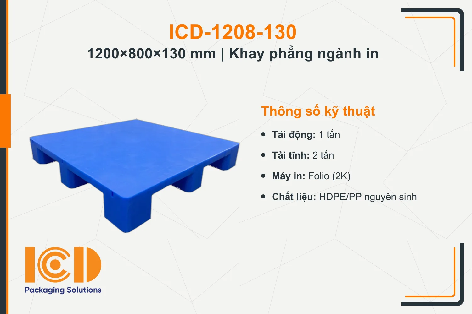 Pallet phẳng (khay phẳng) cho ngành in ICD-1208-130 (1200 × 800 × 130 mm)