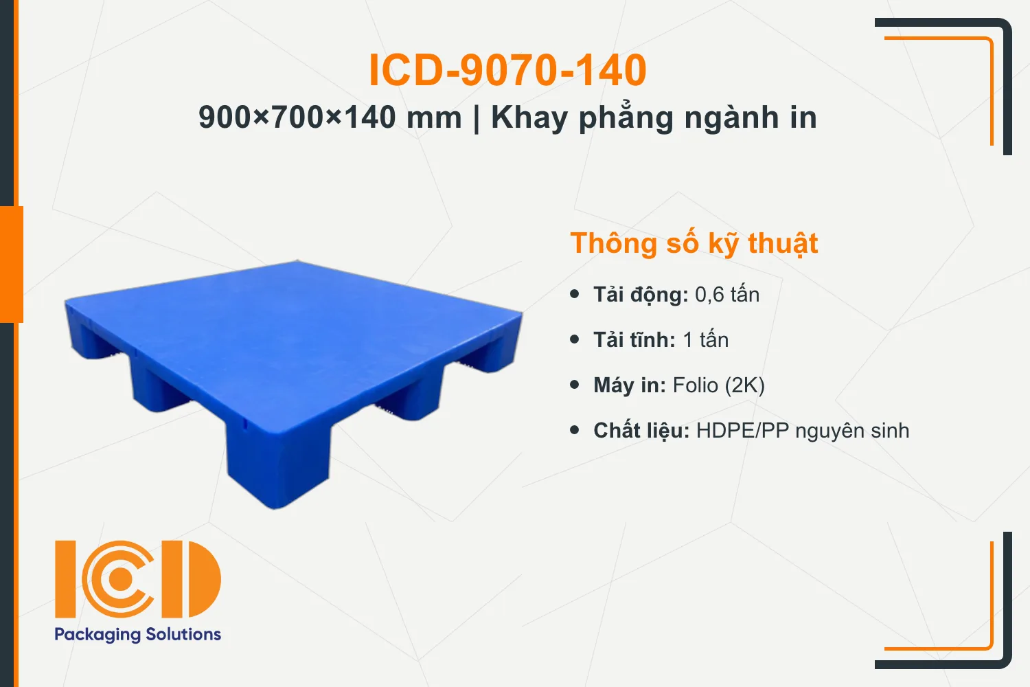 Pallet phẳng (khay phẳng) cho ngành in ICD-9070-140 (900 × 700 × 140 mm)