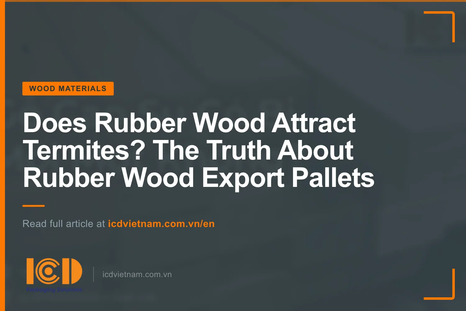Thumb does rubber wood attract termites