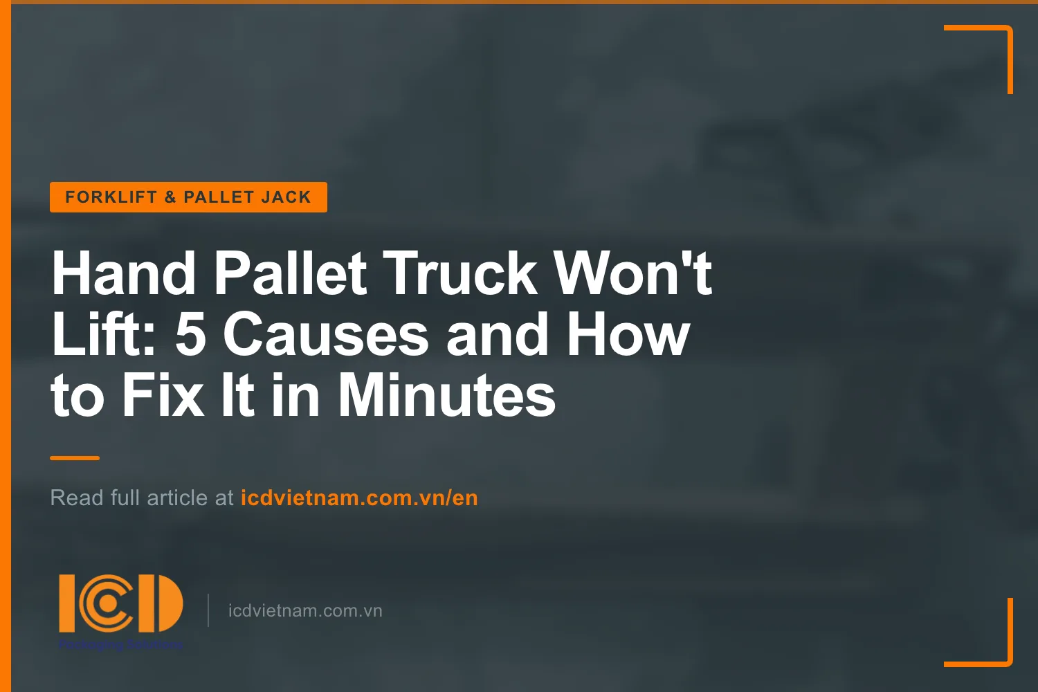 Thumb hand pallet truck wont lift