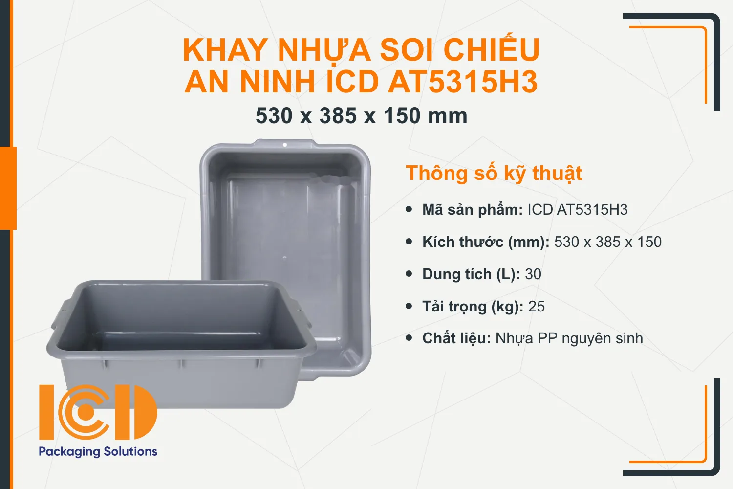 Khay nhựa soi chiếu an ninh ICD AT5315H3 (530x385x150 mm)